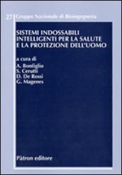 Sistemi indossabili intelligenti per la salute e la protezione dell uomo