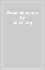 Sister dynamite
