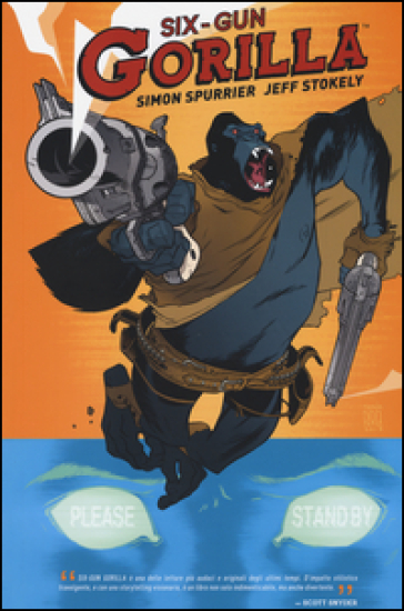 Six Gun Gorilla - Simon Spurrier - Jeff Stokely