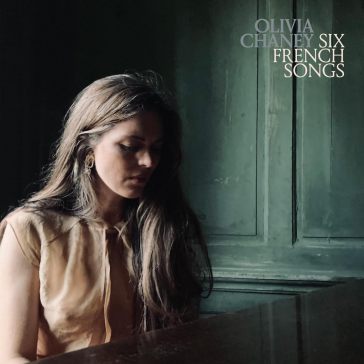 Six french songs - Olivia Chaney