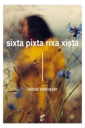 Sixta pixta rixa xista