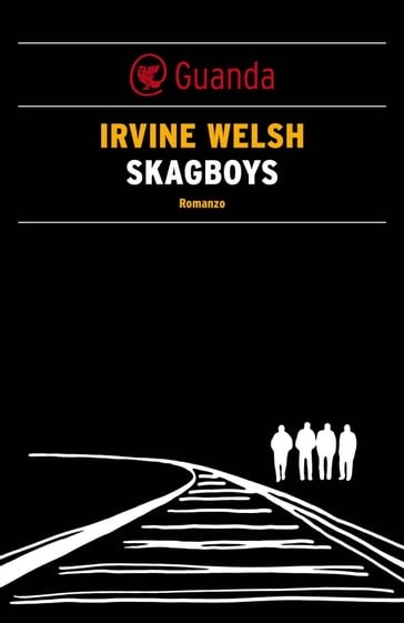 Skagboys - Irvine Welsh