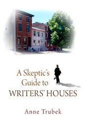 A Skeptic s Guide to Writers  Houses