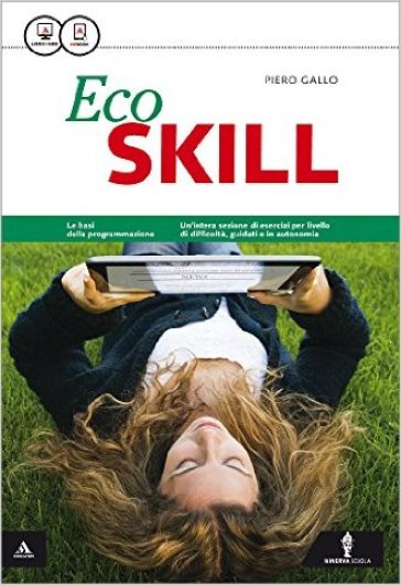 Skill. Eco skill. Per gli Ist. tecnici e professionali. Con e-book. Con espansione online - Piero Gallo