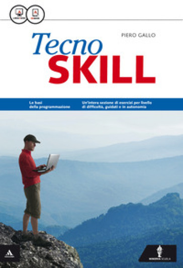 Skill. Tecno skill. Per gli Ist. tecnici e professionali. Con e-book. Con espansione online - Piero Gallo