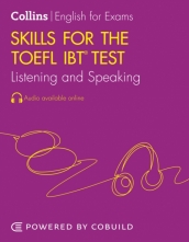 Skills for the TOEFL iBT® Test: Listening and Speaking