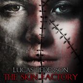 Skin Factory, The