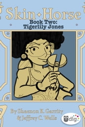 Skin Horse: Book TwoTigerlily Jones