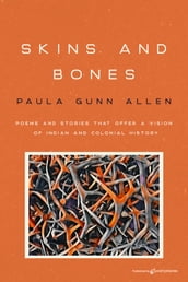 Skins and Bones