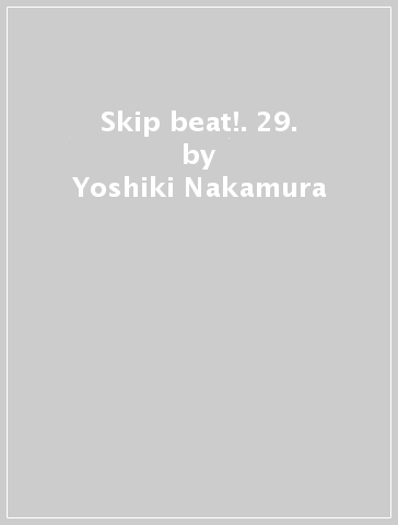 Skip beat!. 29. - Yoshiki Nakamura