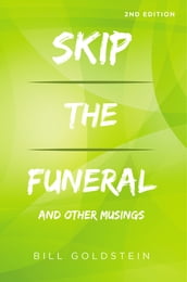 Skip the Funeral