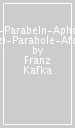 Skizzen-Parabeln-Aphorismen; Schizzi-Parabole-Aforismi