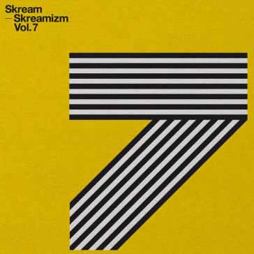 Skreamizm' vol. 7 - Skream