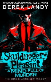 Skulduggery Pleasant (16)  A Mind Full of Murder