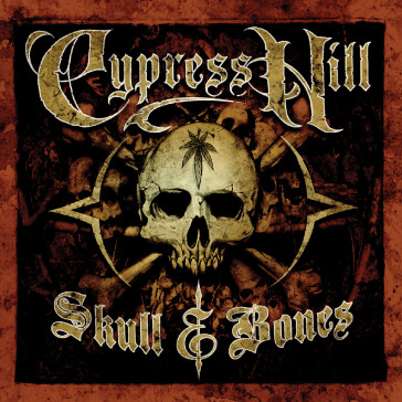 Skull & bones - Cypress Hill