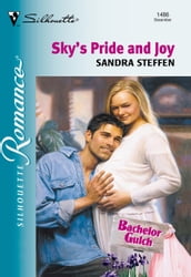 Sky s Pride And Joy (Mills & Boon Silhouette)