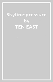 Skyline pressure