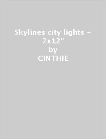 Skylines city lights - 2x12" - CINTHIE
