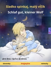 Sladko spinkaj, malý vik  Schlaf gut, kleiner Wolf (slovensky  nemecky)