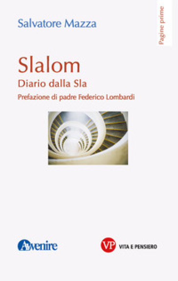 Slalom. Diario dalla Sla - Salvatore Mazza