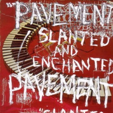 Slanted and enchanted - Pavement