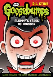 Slappy s Tales of Horror: A Graphic Novel (Goosebumps Graphix #4)