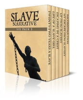 Slave Narrative Six Pack 3