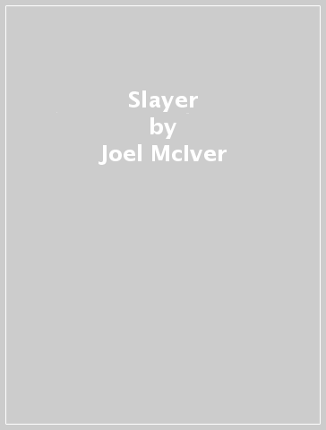 Slayer - Joel McIver
