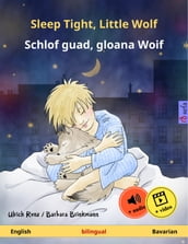 Sleep Tight, Little Wolf Schlof guad, gloana Woif (English Bavarian)