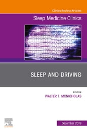Sleep and Driving, An Issue of Sleep Medicine Clinics