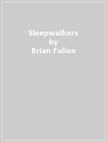 Sleepwalkers - Brian Fallon