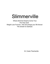 Slimmerville ..The Holy Grail Weight Loss Formula
