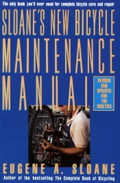 Sloane s New Bicycle Maintenance Manual