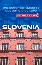 Slovenia - Culture Smart!