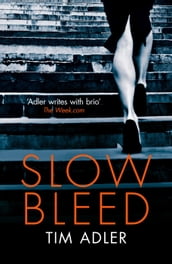 Slow Bleed