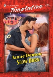 Slow Burn (Mills & Boon Temptation)