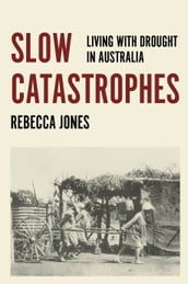 Slow Catastophes