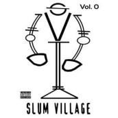 Slum village vol. 0