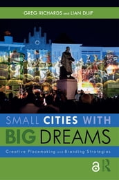 Small Cities with Big Dreams