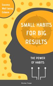 Small habits for big resultats