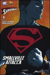 Smallville attacca. Superboy. 1.