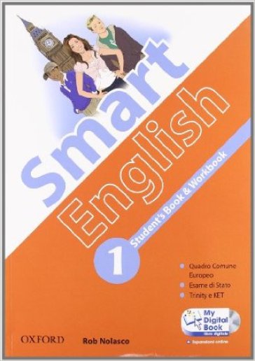 Smart English. Starter-Student's book-Workbook-My digital book. Con espansione online. Per la Scuola media. Con CD-ROM. 1. - Rob Nolasco