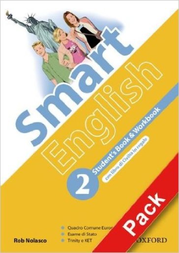 Smart English. Student's book-Workbook-My digital book. Per la Scuola media. Con CD-ROM. Con espansione online. 2. - Rob Nolasco