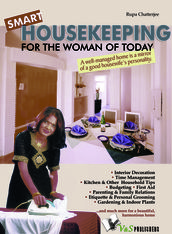 Smart Housekeeping: A well managed home is a mirror of a good housewife s personality