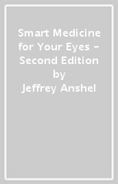 Smart Medicine for Your Eyes - Second Edition