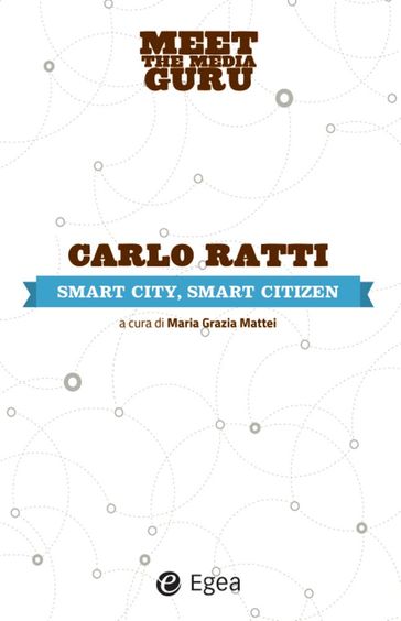 Smart city, smart citizen - Carlo Ratti