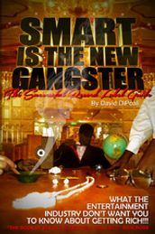 Smart is the New Gangster