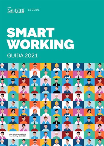 Smart working - guida 2021 - AA.VV. Artisti Vari