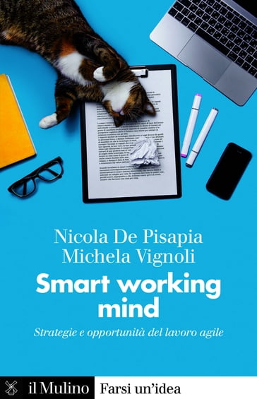 Smart working mind - Vignoli Michela - De Pisapia Nicola