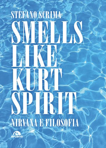 Smells like Kurt spirit - Stefano Scrima